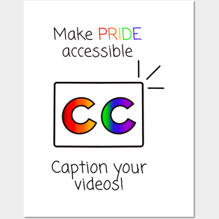 Make Pride Accessible Caption Your Videos! (Rainbow) Posters and Art